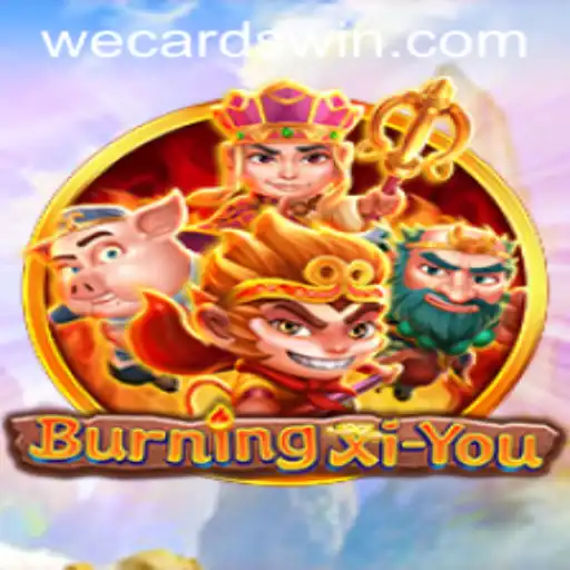 Unveiling BurningXiYou: A Thrilling Adventure Fueled by Wecards
